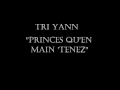 TriYann "Princes qu'en mains tenez" 