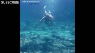 Tenderlonious - Song For My Father