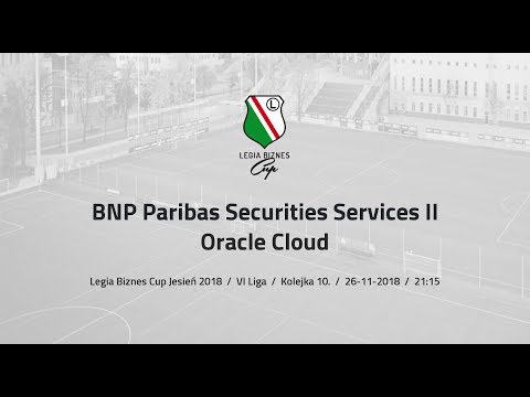 Skrót spotkania BNP Paribas Securities Servicies II - Oracle Cloud ( Legia Biznes Cup Jesień 2018 )