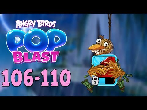 Angry Birds Pop Blast Gameplay Pt 21: Levels 106-110 - MAGICAL Character Tokens?