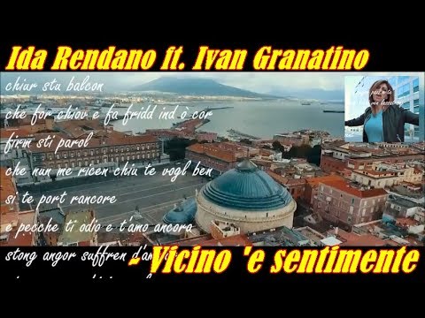 Ida Rendano ft. Ivan Granatino - Vicino 'e sentimente