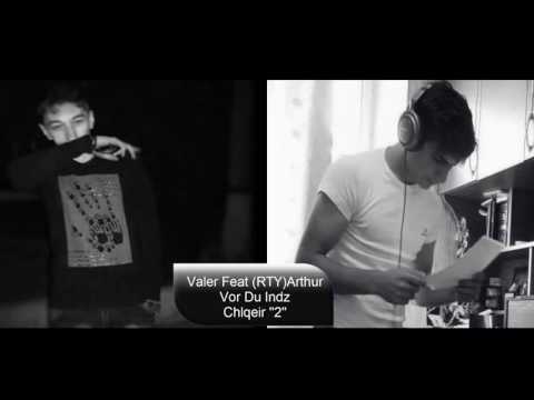 Valer feat RTY-Arthur   Vor Du Indz chlqeyr 2