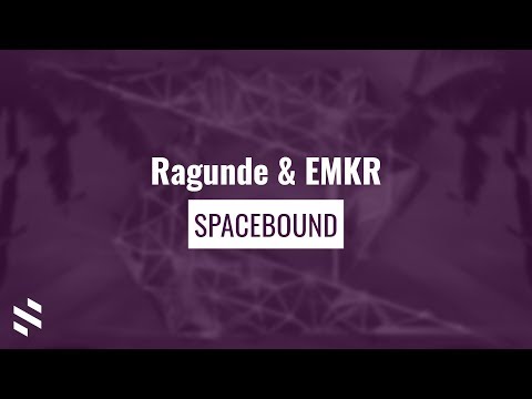 Ragunde & EMKR - Spacebound