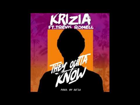 Krizia - They Outta Know ft. Trevis Romell (Prod. De'la) RnBass