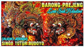 Download lagu Galak Banget Nih Barong Prejeng SIngo Tutur Budoyo / Yessica Audio di Cantuk mp3