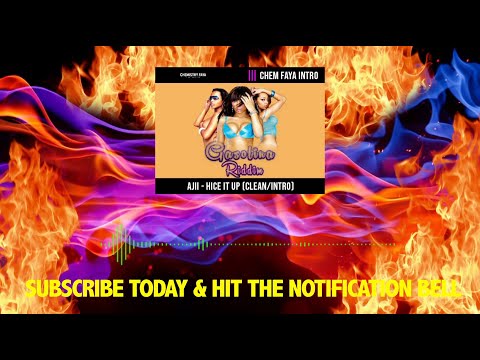 Ajii  - Hice It Up (Chem Faya Intro)