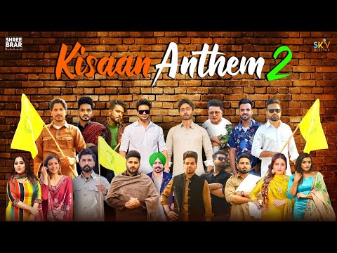 Kisaan Anthem 2|Mankirt|Jass|Nishawn|Afsana|Flow|Pardhaan|Shree|Happy|Shipra|Rupinder|Gurjazz|karaj|