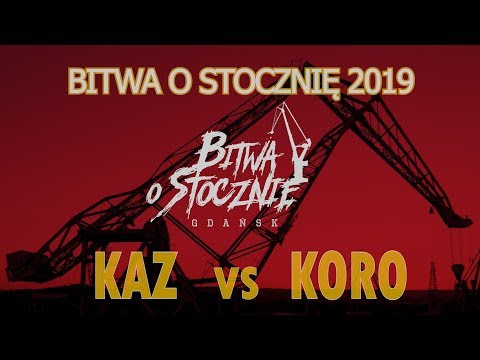 Kaz 🆚 Koro (FINAŁ) Bitwa o Stocznię 2019