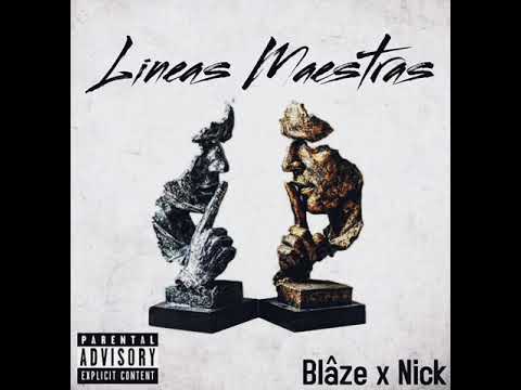 Blâze x Nick - Lineas Maestras