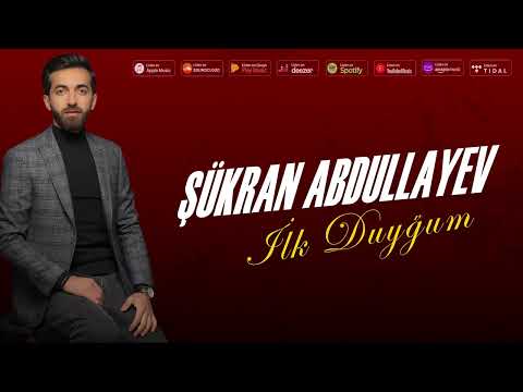 Sukran Abdullayev - İlk Duygum 2024 ( Varlıgınla qurur duymusam )