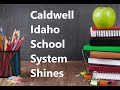 Caldwell Idaho Schools Shine