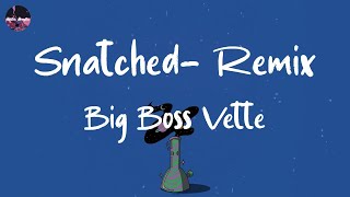 Big Boss Vette - Snatched (with Flo Milli & Saucy Santana) - Remix (Lyric Video) | He wanna dive in