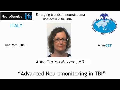 Anna Teresa Mazzeo, MD: Advanced Neuromonitoring in TBI