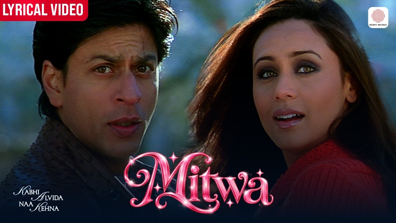 Mitwa -  Lyrical Audio | Shah Rukh Khan, Rani Mukerji | Shafqat Amanat Ali, Shankar Mahadevan | KANK