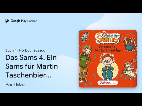„Das Sams 4. Ein Sams für Martin Taschenbier…“ von Paul Maar · Hörbuchauszug
