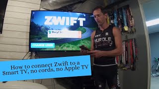 How to connect Zwift to a Smart TV, no cords, no Apple TV
