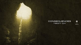 Twenty Six - Consequences video