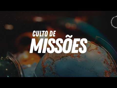 CULTO DE MISSÕES I CONGREGAÇÃO DE PINDOBAÇU I 09/08/2026