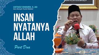 Download lagu INSAN NYATANYA ALLAH - KAJIAN TAUHID | USTADZ ISWARDI, S. AG (PART 2/3) mp3