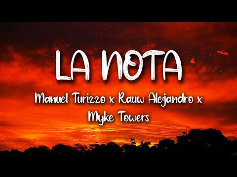 La Nota - Manuel Turizo x Rauw Alejandro x Myke Towers (LETRA)