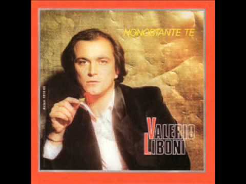 Valerio Liboni - Nonostante Te 1982