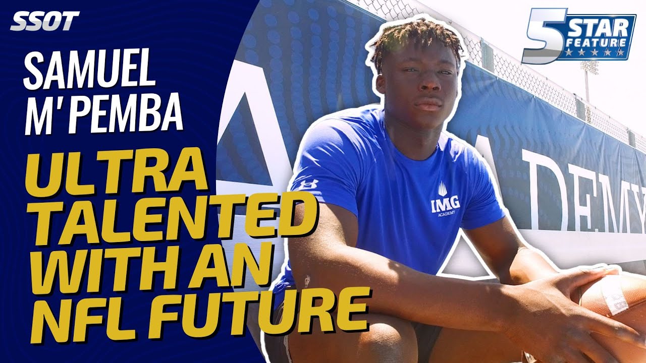 IMG Academy Star Samuel M&#039;Pemba Draws Inspiration From His Family to Pursue NFL Dreams