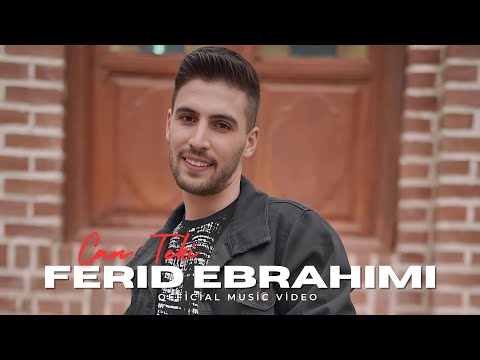 Ferid Ebrahimi - Can Təki