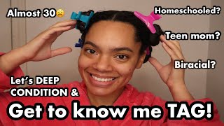 Deep condition GET TO KNOW ME TAG | Low porosity natural hair