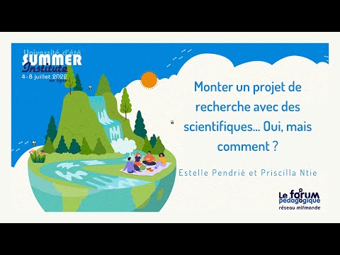 #MlfSummerInstitute | Le Forum Pédagogique - Monter un projet de recherche avec des scientifiques