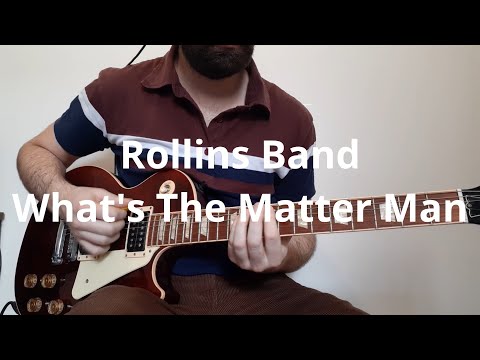 Rollins Band   What's The Matter Man Guitar Cover