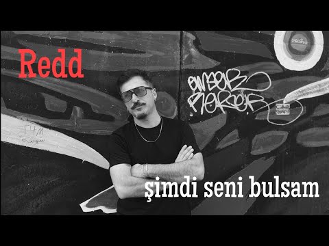 Redd - Şimdi Seni Bulsam [Radio Edit] (Official Video)