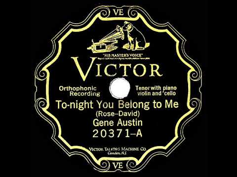 1927 HITS ARCHIVE: Tonight You Belong To Me - Gene Austin