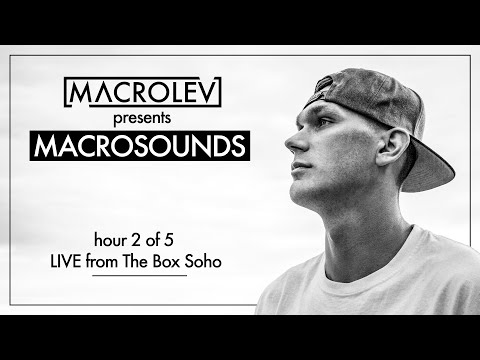 MACROLEV presents MACROSOUNDS - hour 2 out of 5 recorded LIVE from The Box Soho (29-10-2019)