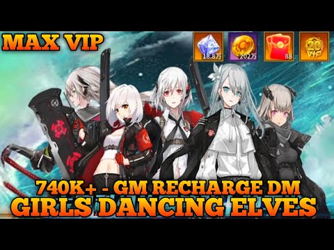 GIRLS DANCING ELVES- MAX VIP + 740K+ DM + FREE YUAN CARD