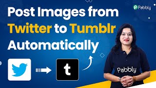 Post Images from Twitter to Tumblr Automatically