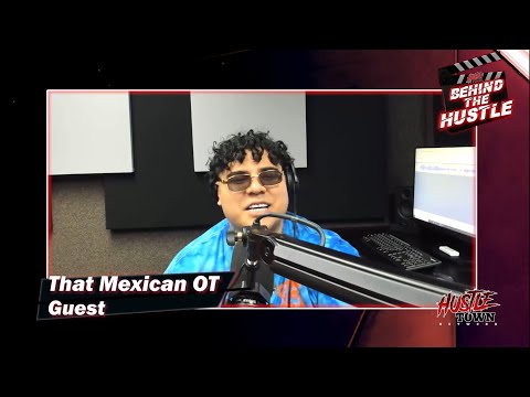 THAT MEXICAN OT back on BEHIND THE HUSTLE with Gee Love & Mexican Connected #UndergroundFightNight2