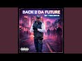 Back 2 Da Future