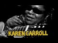 Karen Carroll Ain't it Nice