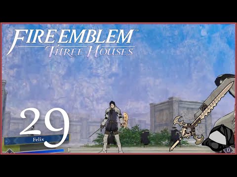 The Aegis Shield Is Awesome! - H/Cl ~ Black Eagles Part 29 - Fire Emblem Three Houses