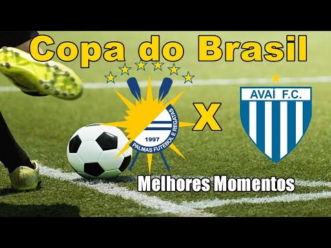 Palmas 0 x 1 Avaí Melhores Momentos Copa do Brasil