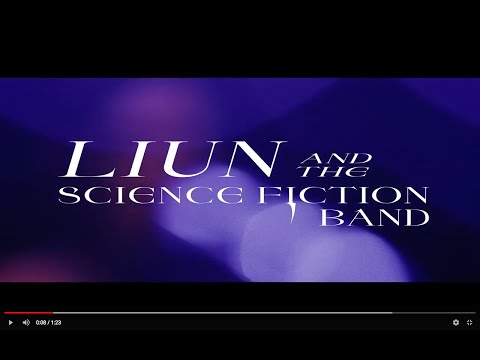 LIUN + The Science Fiction Band - Time Rewind Album Teaser 2019