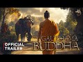 Gauthama Buddha A Journey Beyond Self Spiritual Awakening Movie Teaser Trailer Cinematic Coyote