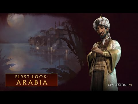CIVILIZATION VI - First Look: Arabia