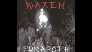 Waxen–Fumaroth (Full Album)