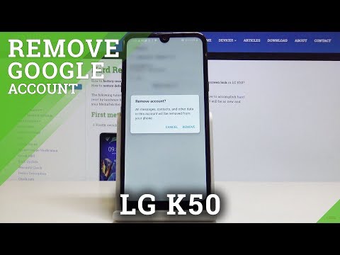 How to Add or Remove Google Account in LG K50 - Delete Google User