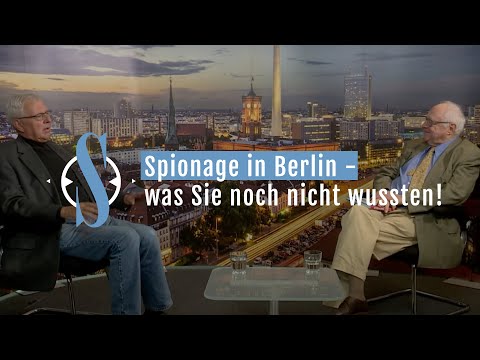 Standort Berlin - Spionage in Berlin - was Sie noch nicht wussten!