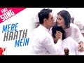 Mere Haath Mein - Full Song - Fanaa 