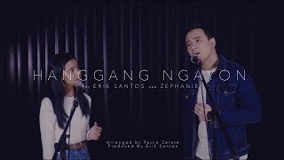 Hanggang Ngayon (cover) by Erik Santos and Zephanie
