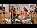 Macklemore & Ryan Lewis - Thrift Shop | Brass Band Cover
