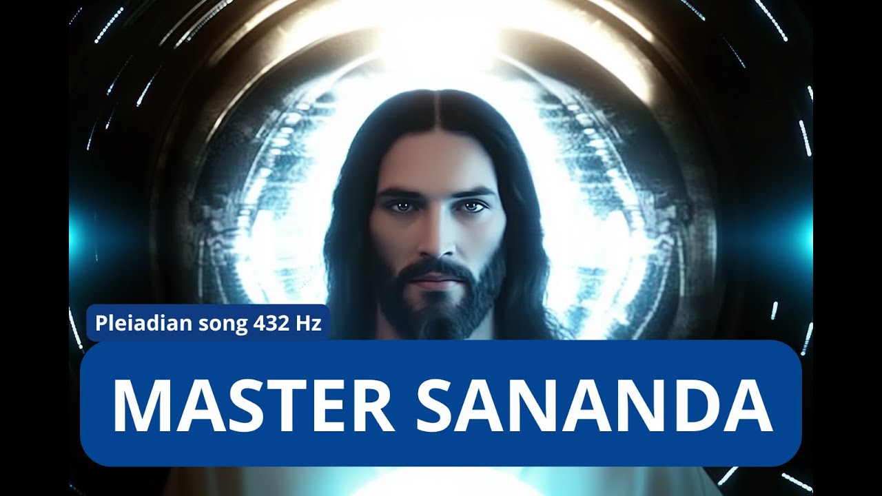 MASTER SANANDA (Master Jesus) - Pleiadian song  #sananda #jesus #healingmusic #pleiaidians